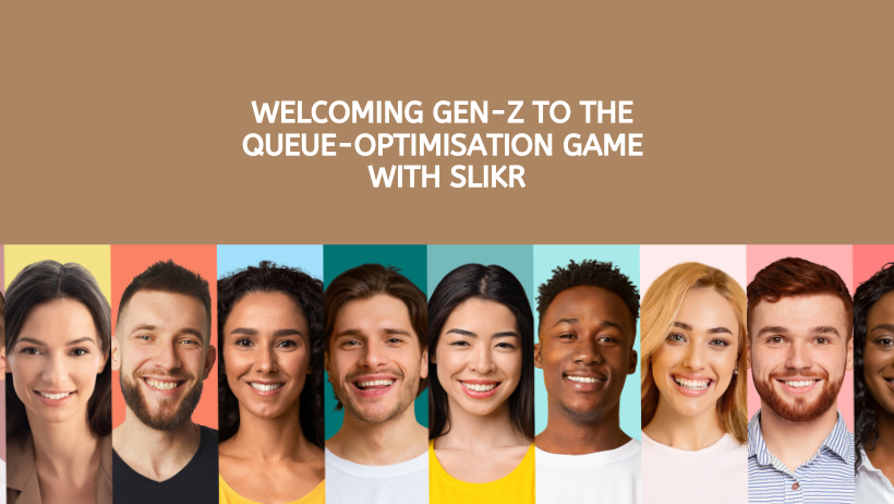 Embracing Gen Z in the World of Queue Optimisation - SLIKR
